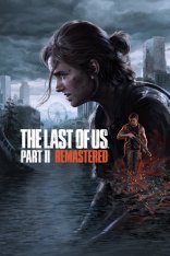 Одни из нас: Часть II (2) Обновленная версия / The Last of Us Part II (2) Remastered (2024-2025) на ПК